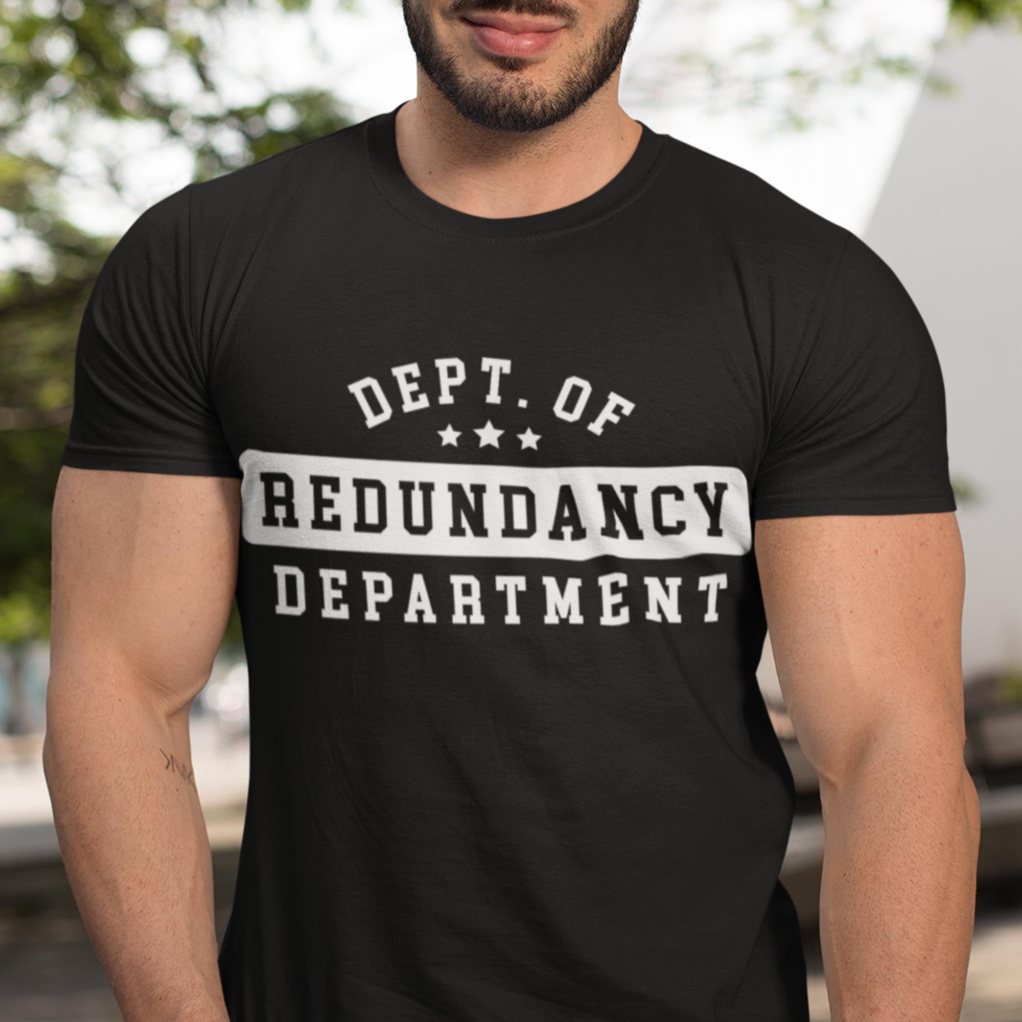 Department of redundancy outlet department shirt