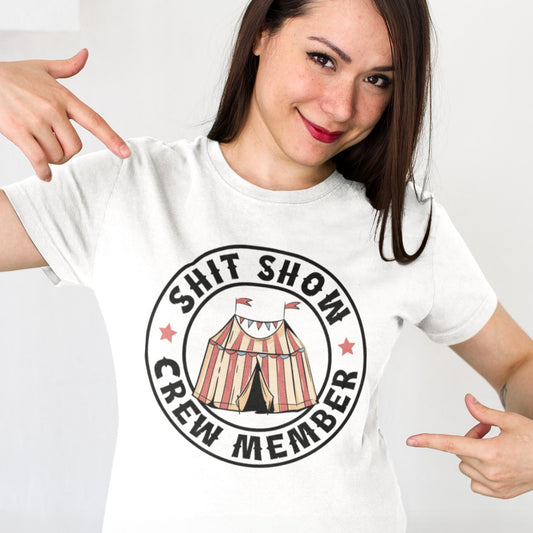 Shit Show Crew Member Unisex T-Shirt