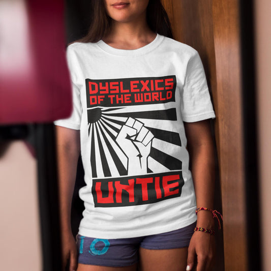 Dyslexics Of The World Untie Unisex T-Shirt