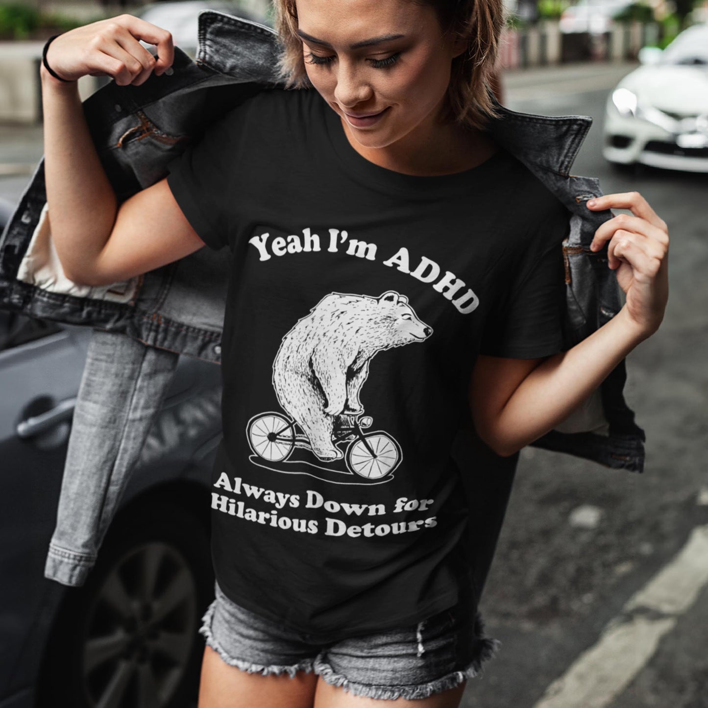 Yeah I'm ADHD - Always Down For Hilarious Detours Unisex T-Shirt