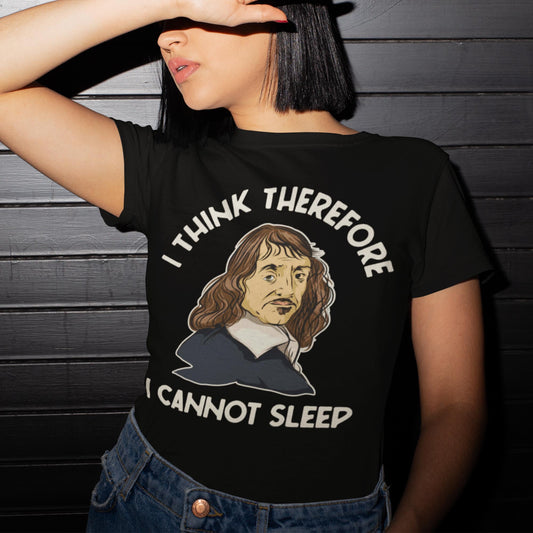 I Think Therefore I Cannot Sleep Unisex T-Shirt