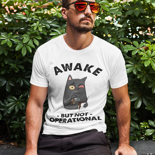 Awake But Not Operational Unisex T-Shirt