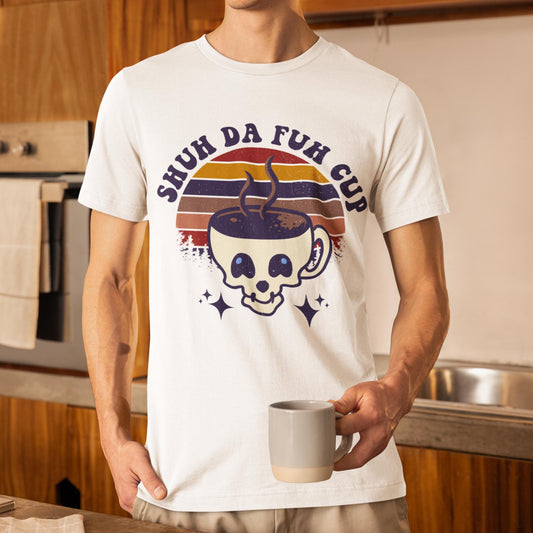 Shuh Da Fuh Cup Unisex T-Shirt