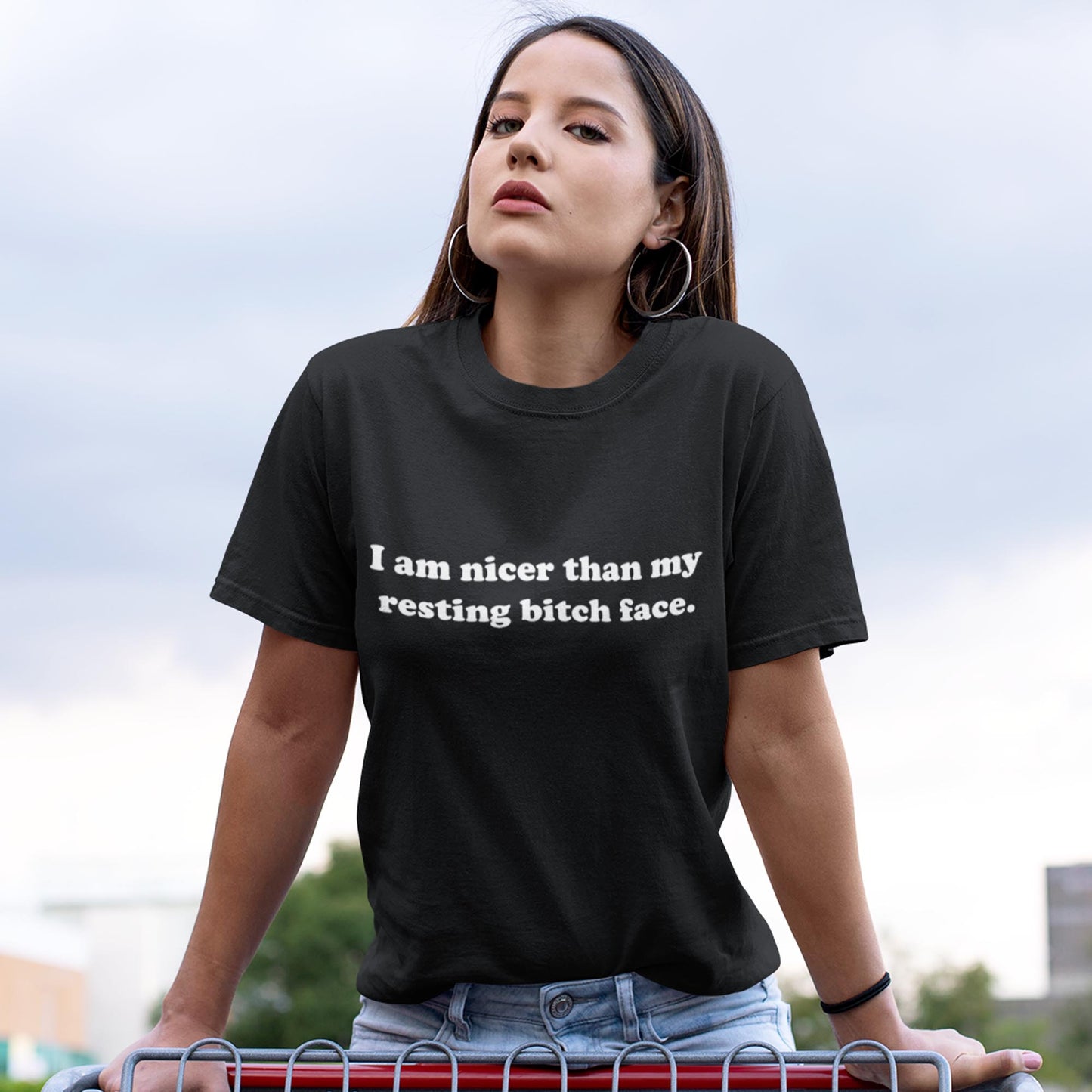 I Am Nicer Than My Resting Bitch Face Unisex T-Shirt