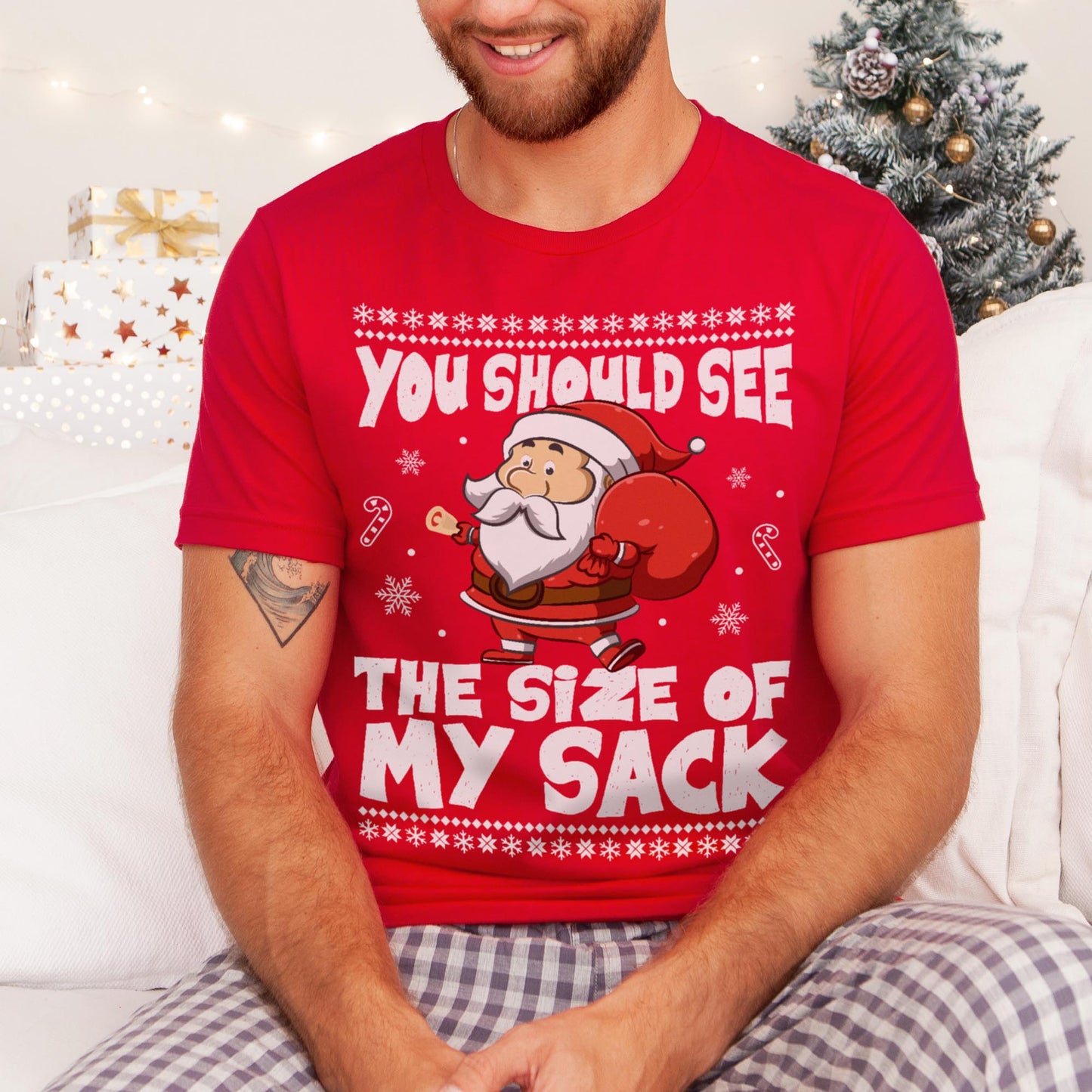 You Should See The Size Of My Sack Christmas T-Shirt