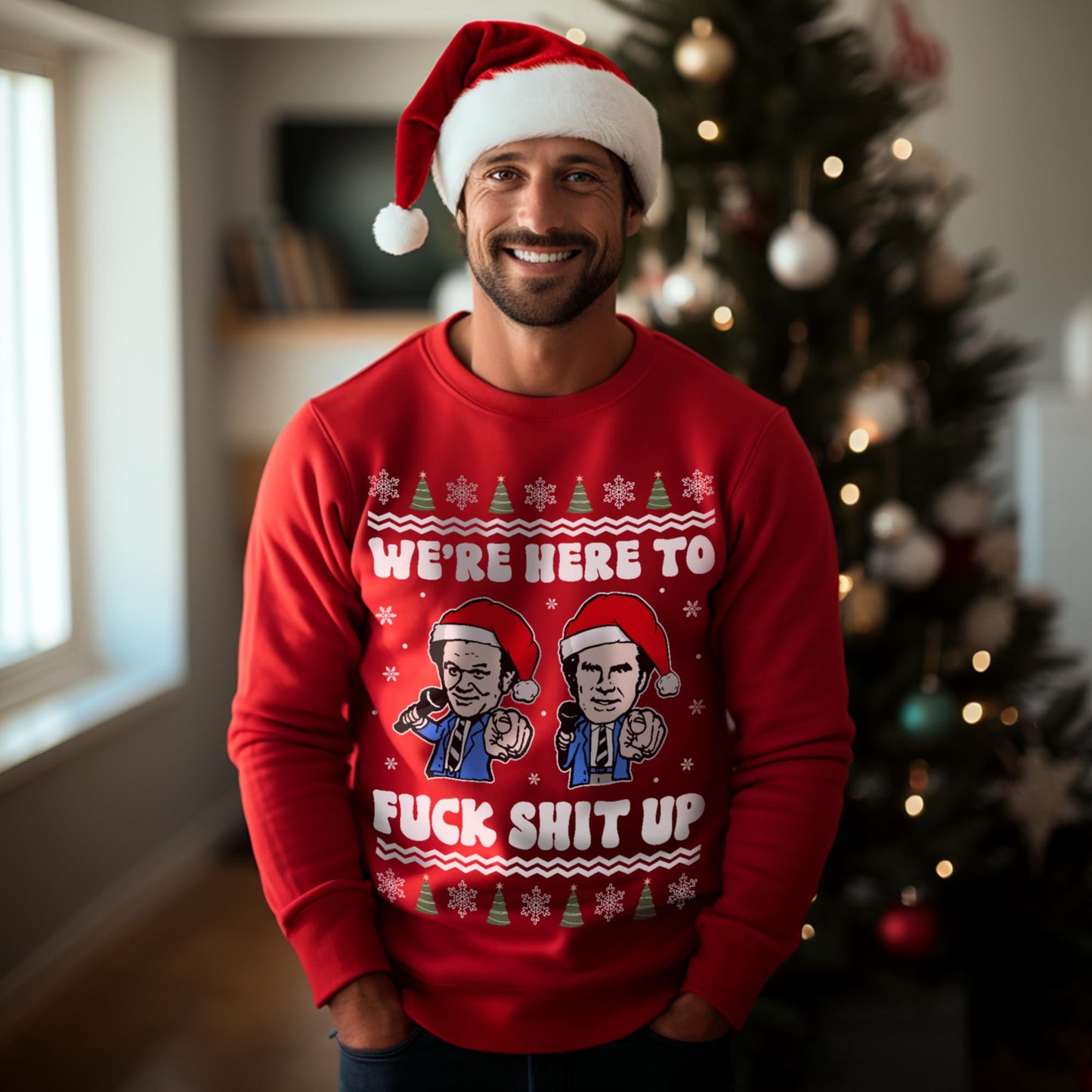 We're Here To Fuck Shit Up Step Brothers Christmas Sweatshirt
