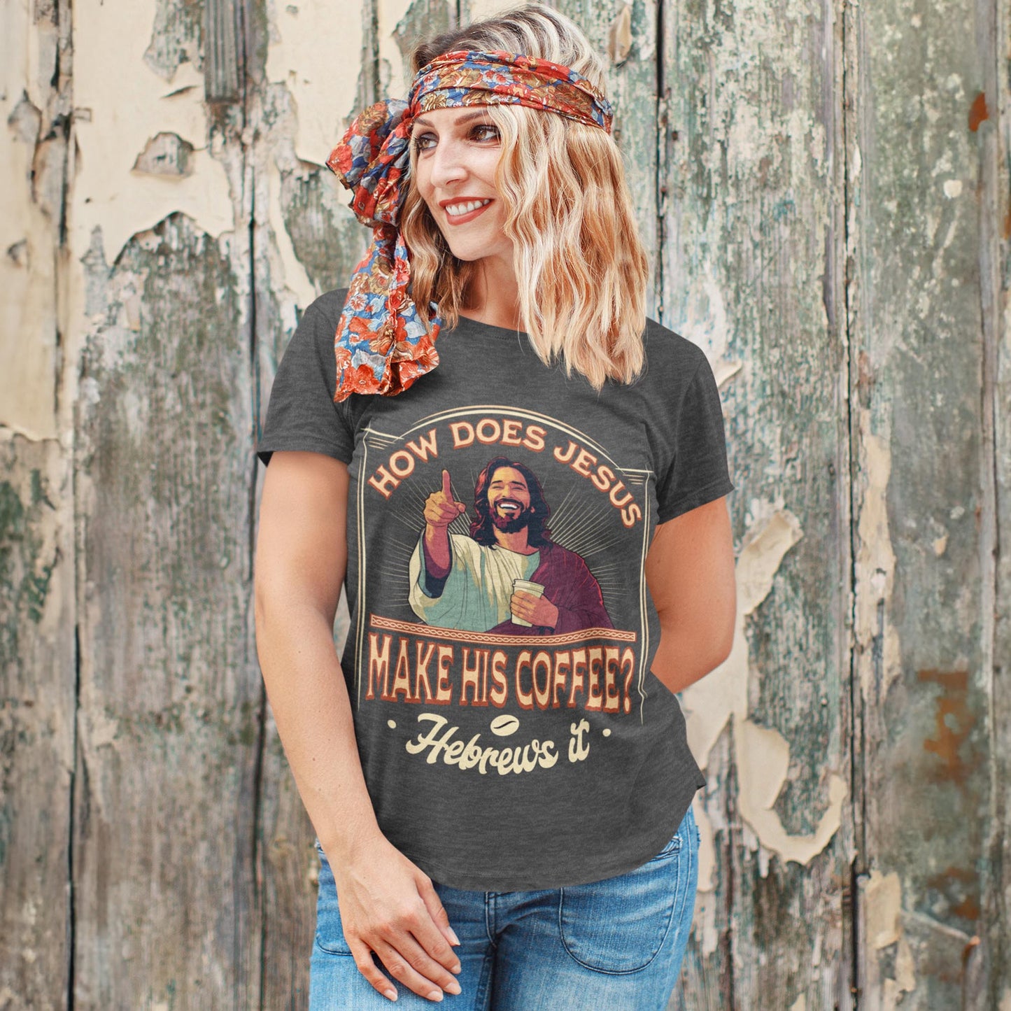 How Does Jesus Make His Coffee? Hebrews It Unisex T-Shirt
