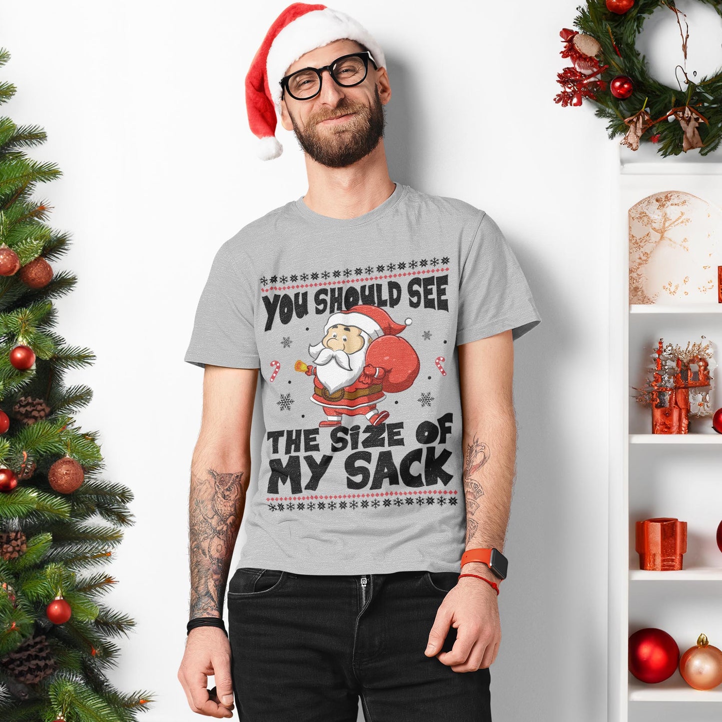 You Should See The Size Of My Sack Christmas T-Shirt