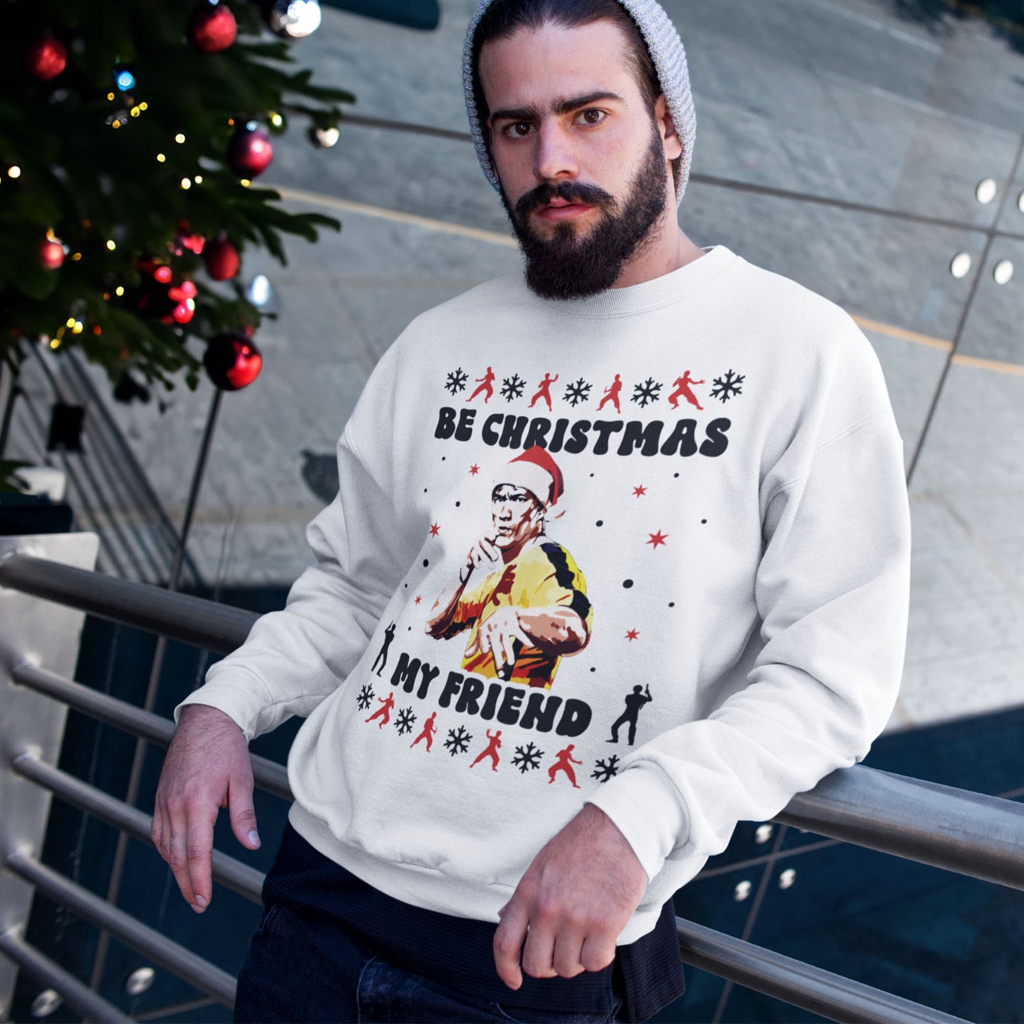 Be Christmas My Friend Sweatshirt