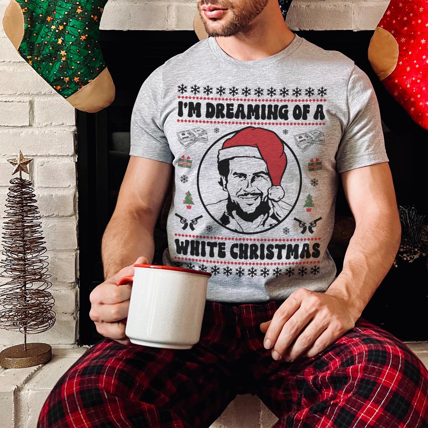 I'm Dreaming Of A White Christmas Pablo Escobar T-Shirt