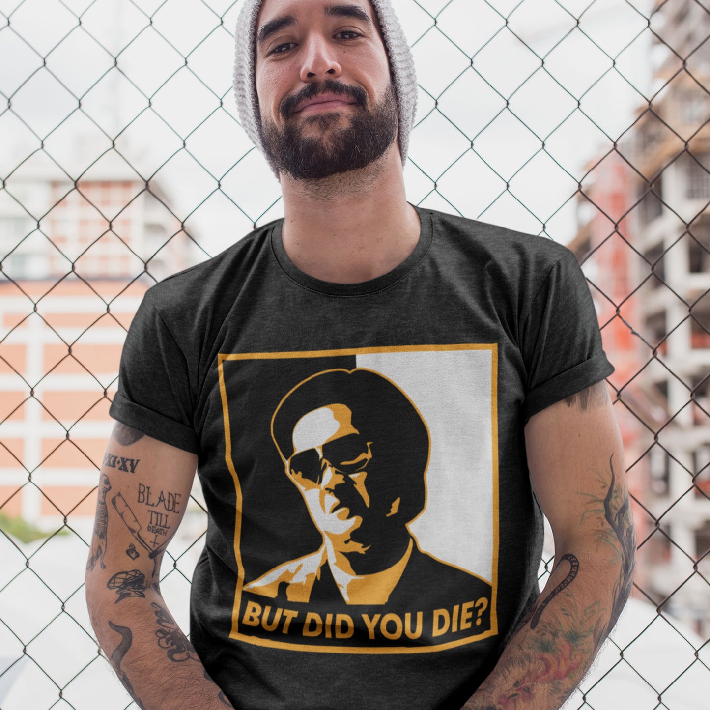 But Did You Die? Unisex T-Shirt