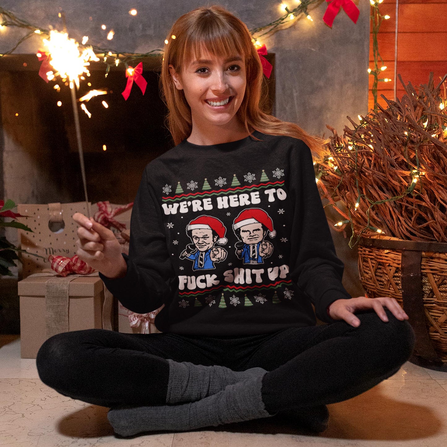 We're Here To Fuck Shit Up Step Brothers Christmas Sweatshirt