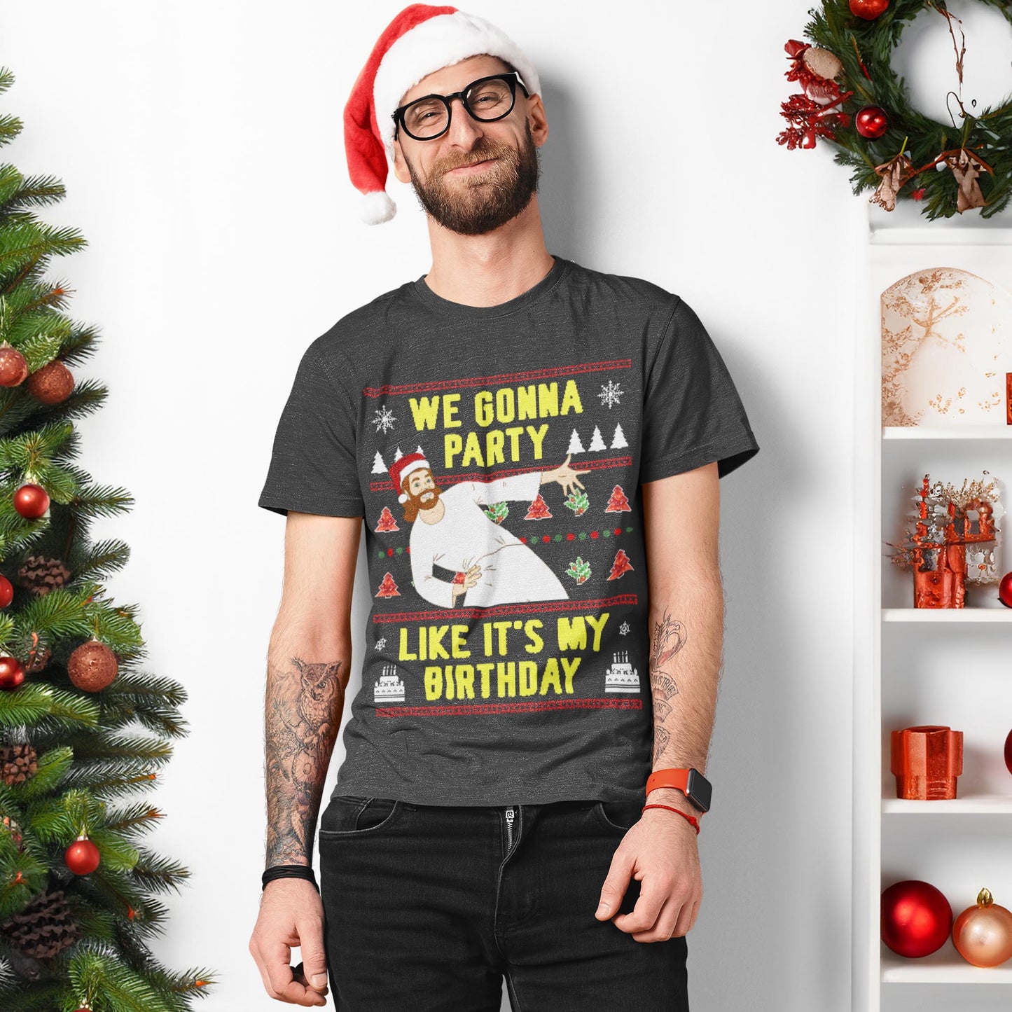 We Gonna Party Like It's My Birthday Christmas T-Shirt