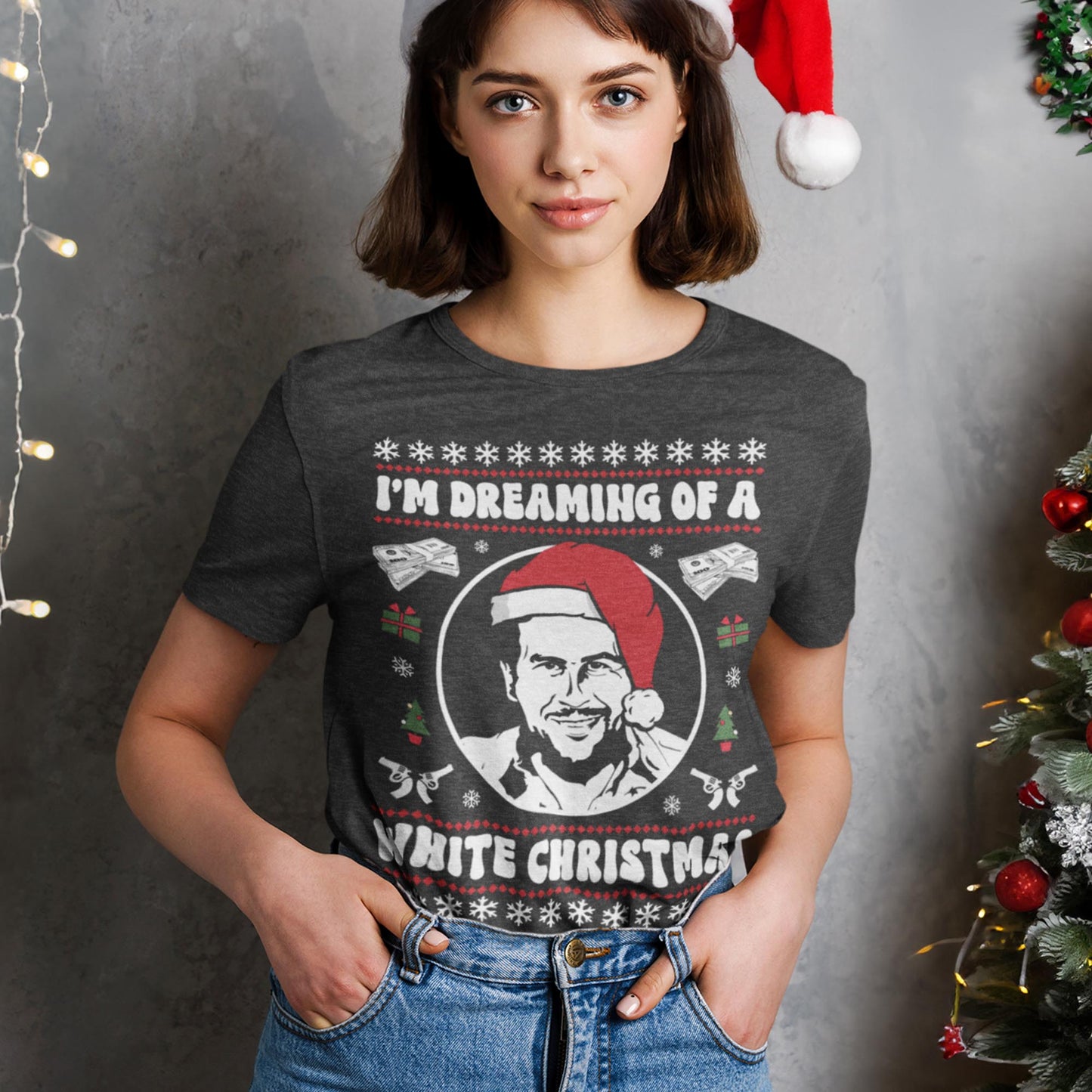 I'm Dreaming Of A White Christmas Pablo Escobar T-Shirt