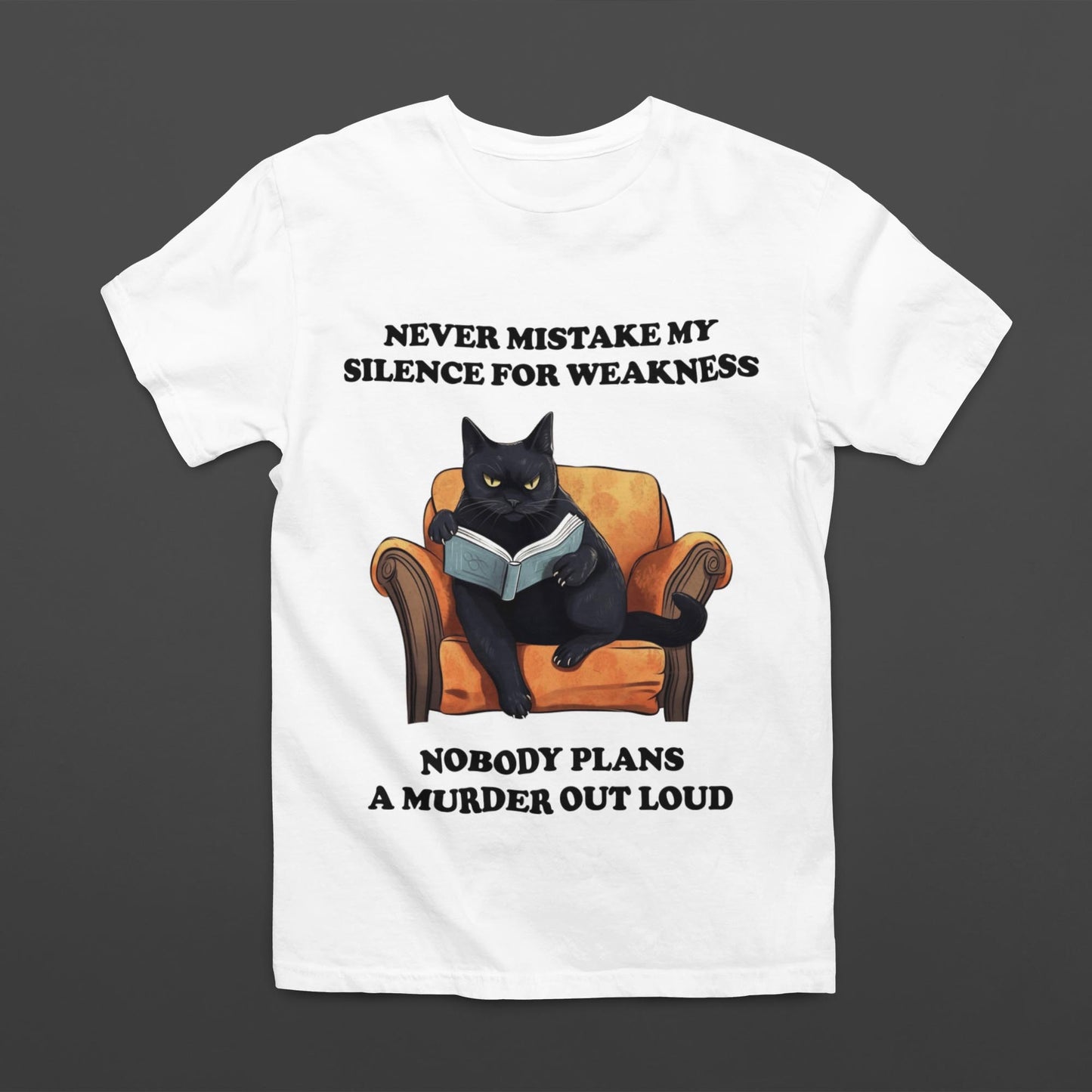 Never Mistake My Silence For Weakness Unisex T-Shirt