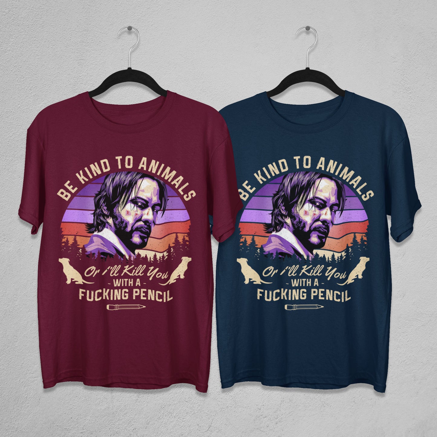 Be Kind To Animals Or I'll Kill You With A Fucking Pencil Unisex T-Shirt