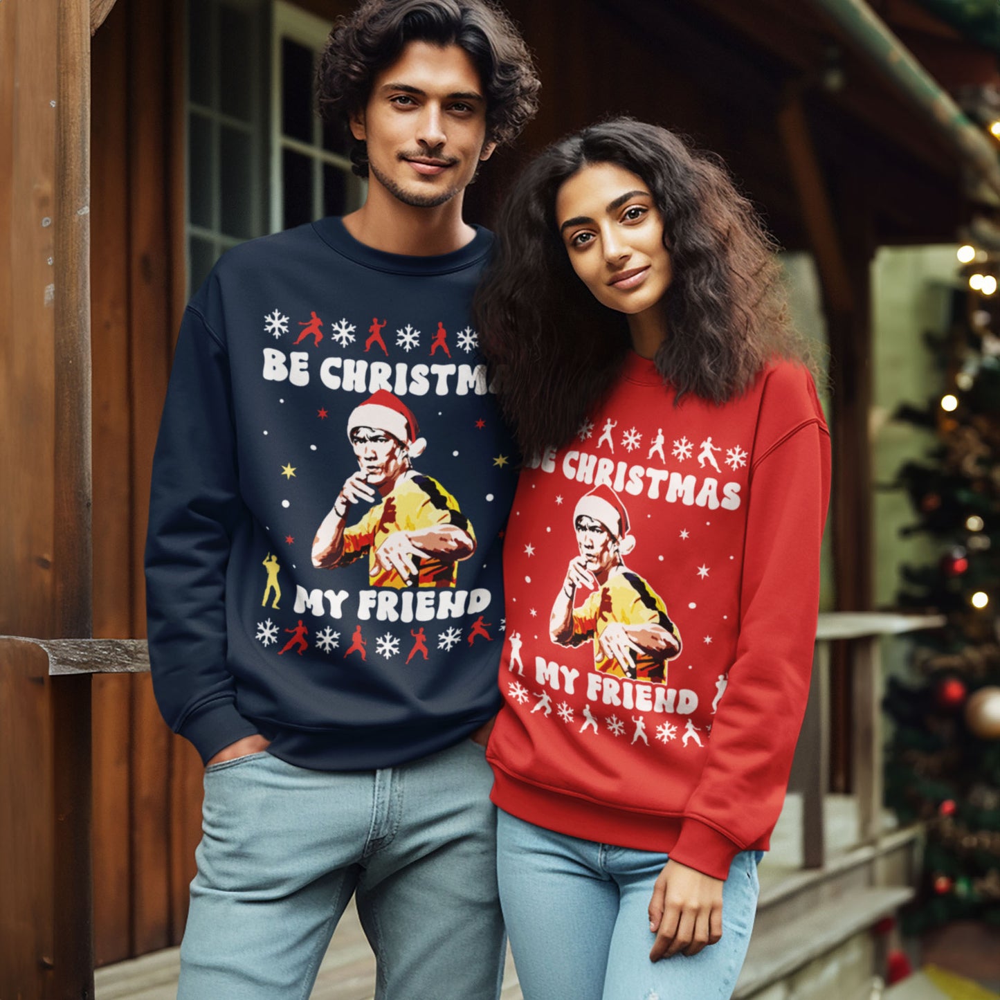 Be Christmas My Friend Sweatshirt