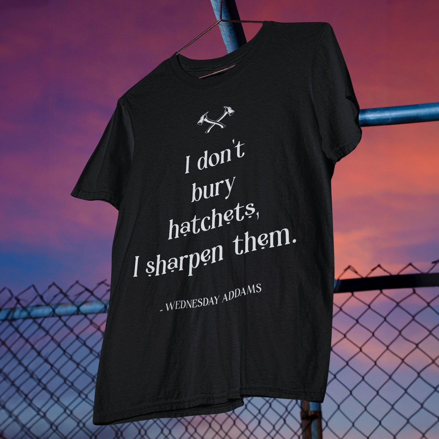 Wednesday Hatchets Quote Unisex T-Shirt