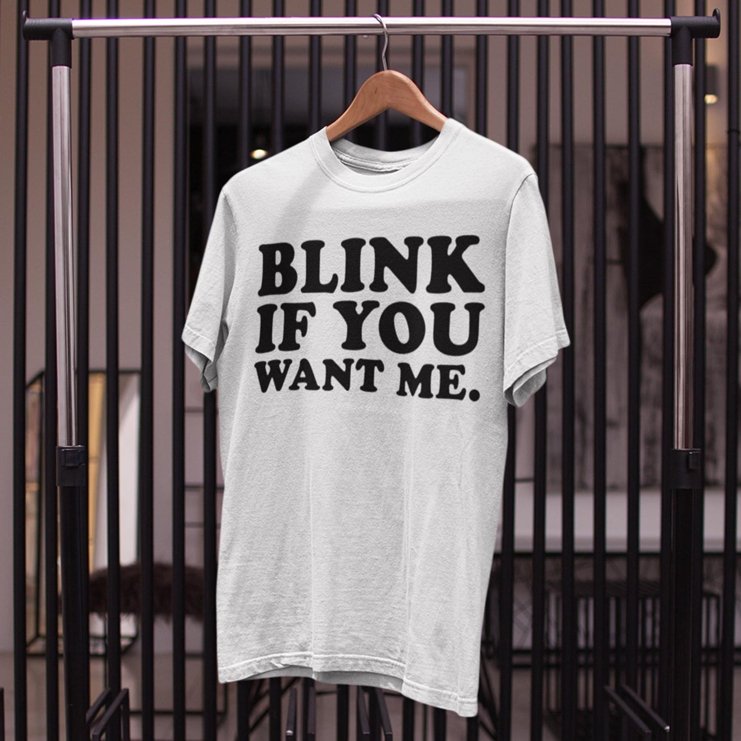 Blink If You Want Me Unisex T-Shirt
