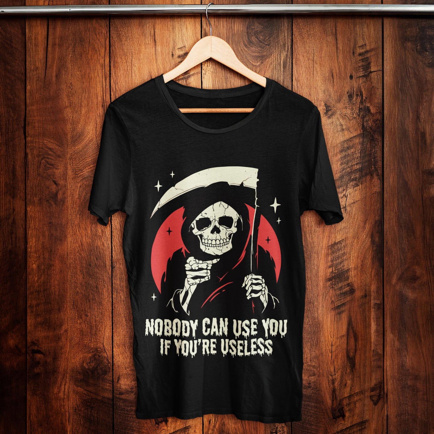 Nobody Can Use You If You're Useless Unisex T-Shirt
