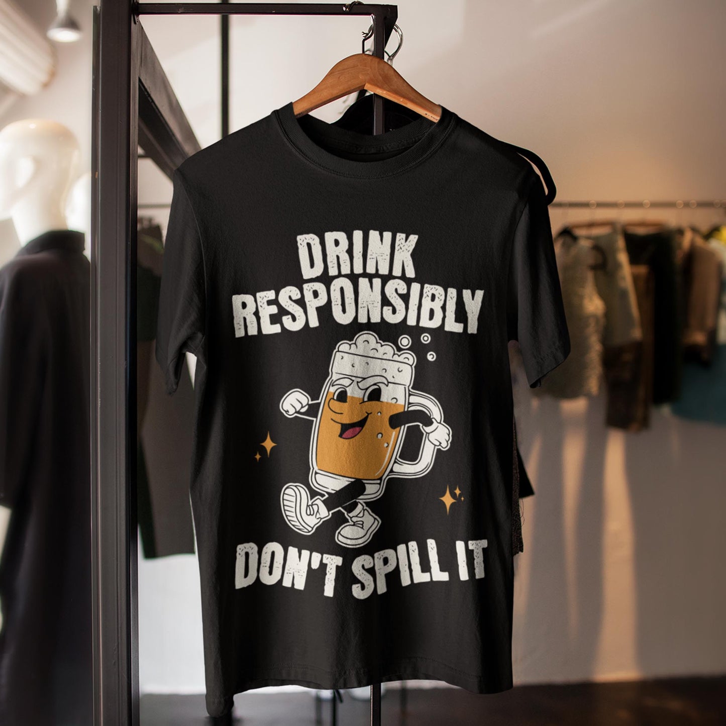 Drink Responsibly Don't Spill It Unisex T-Shirt