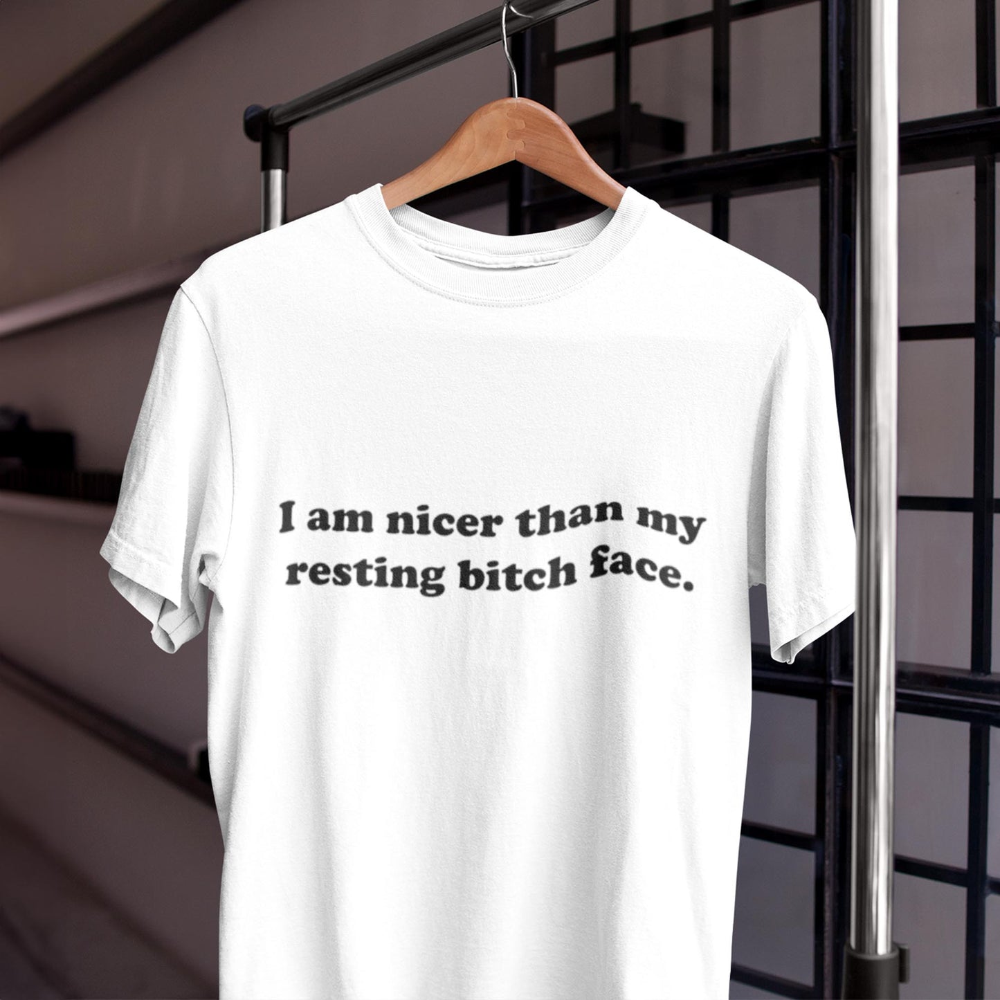 I Am Nicer Than My Resting Bitch Face Unisex T-Shirt