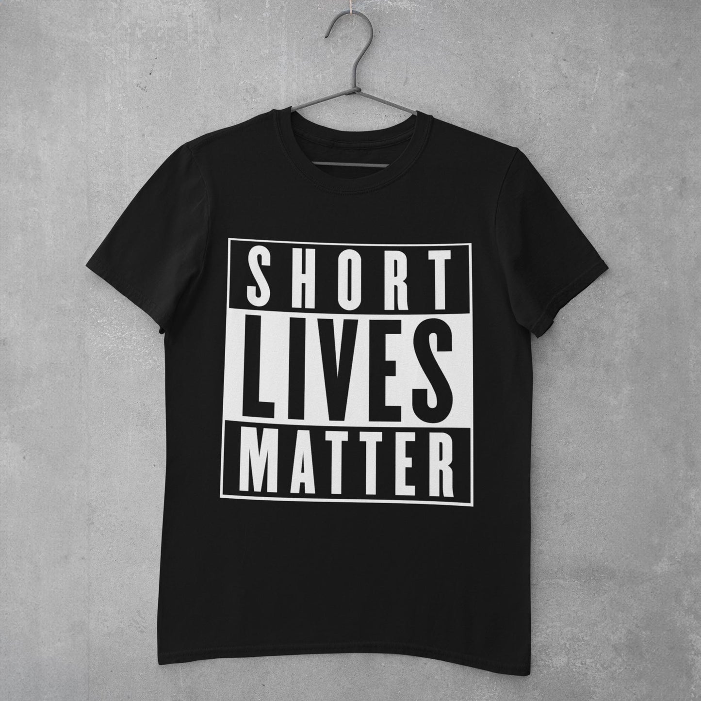 Short Lives Matter Unisex T-Shirt