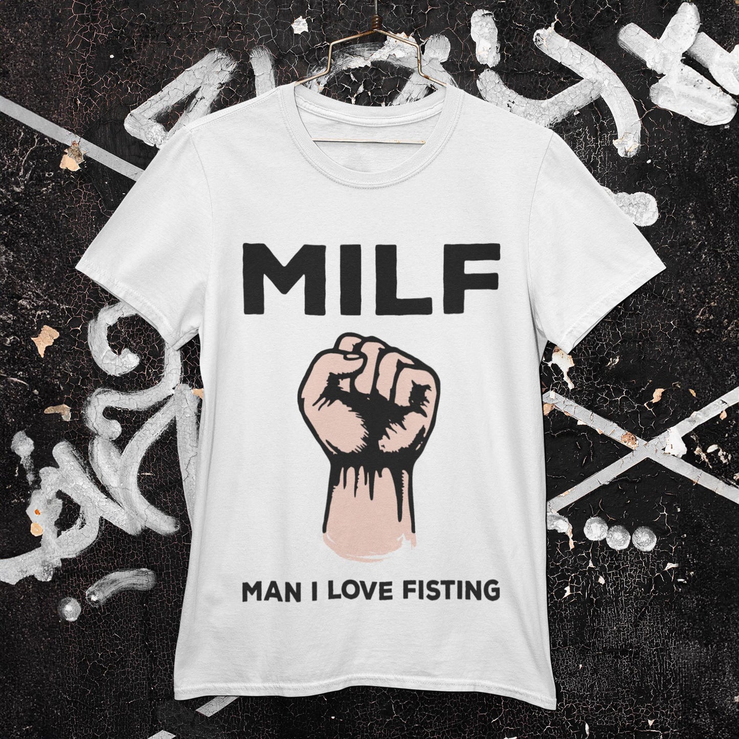 MILF - Man I Love Fisting Unisex T-Shirt