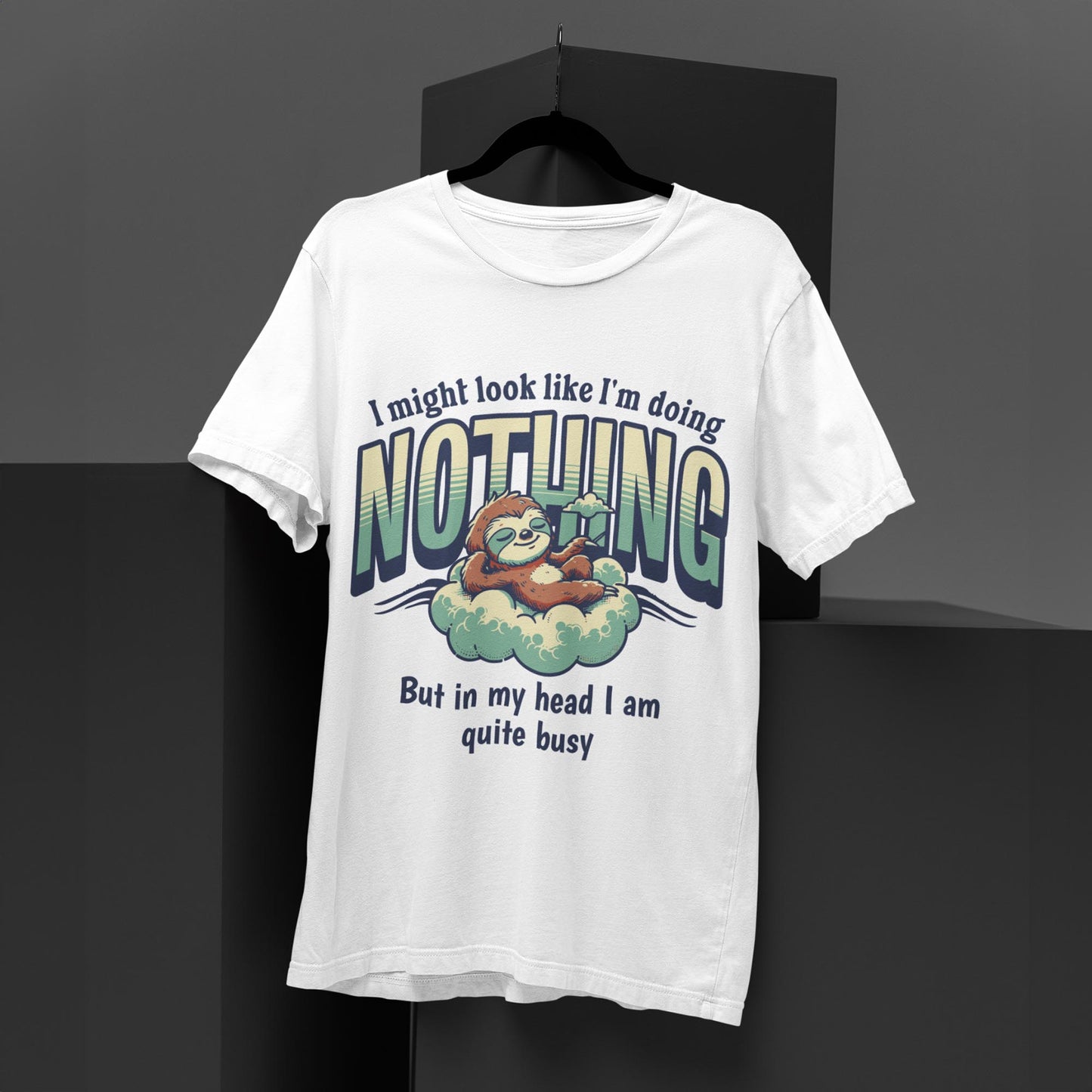 I Might Look Like I'm Doing Nothing, But In My Head I Am Quite Busy Unisex T-Shirt