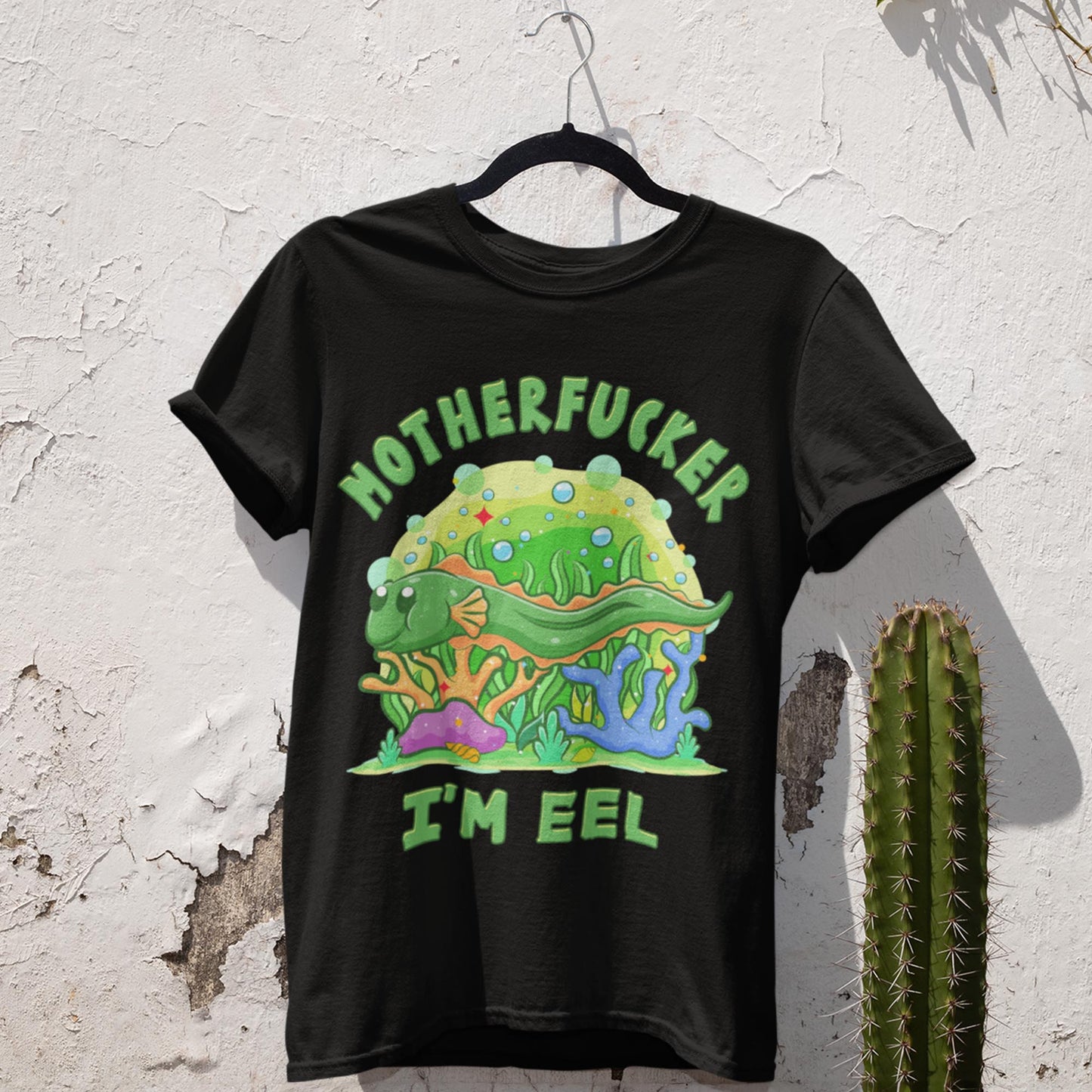 Motherfucker I'm Eel Unisex T-Shirt