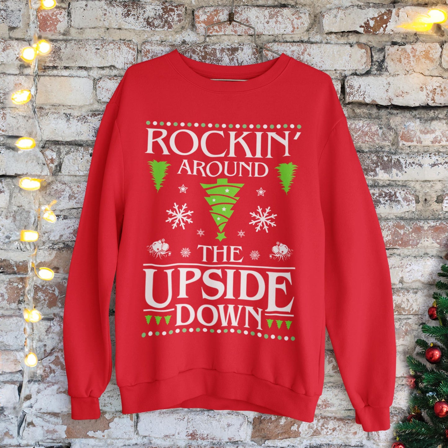 Rockin' Around The Upside Down Christmas Sweatshirt