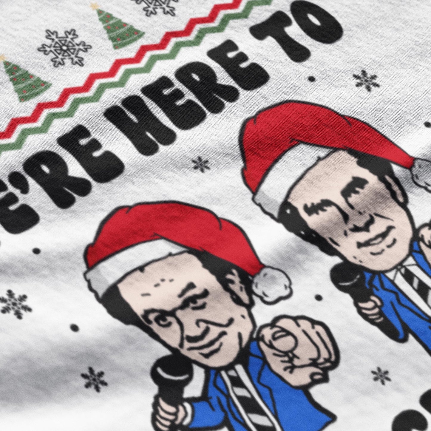 We're Here To Fuck Shit Up Step Brothers Christmas T-Shirt