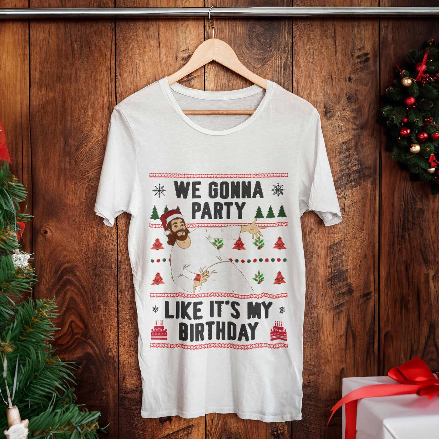We Gonna Party Like It's My Birthday Christmas T-Shirt