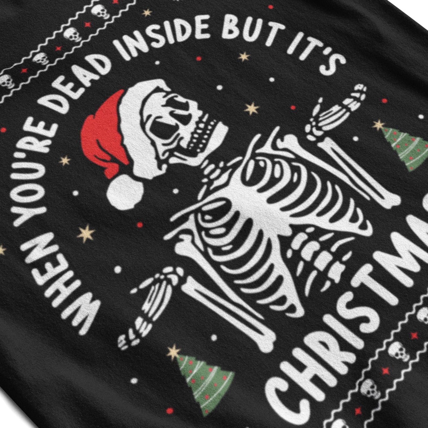 When You're Dead Inside But It's Christmas T-Shirt