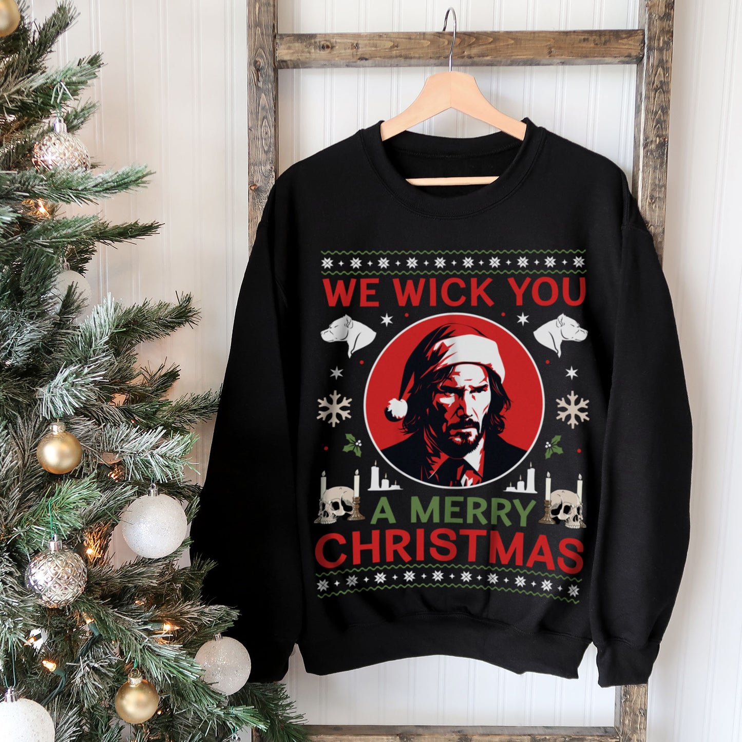 We Wick You A Merry Christmas Sweatshirt