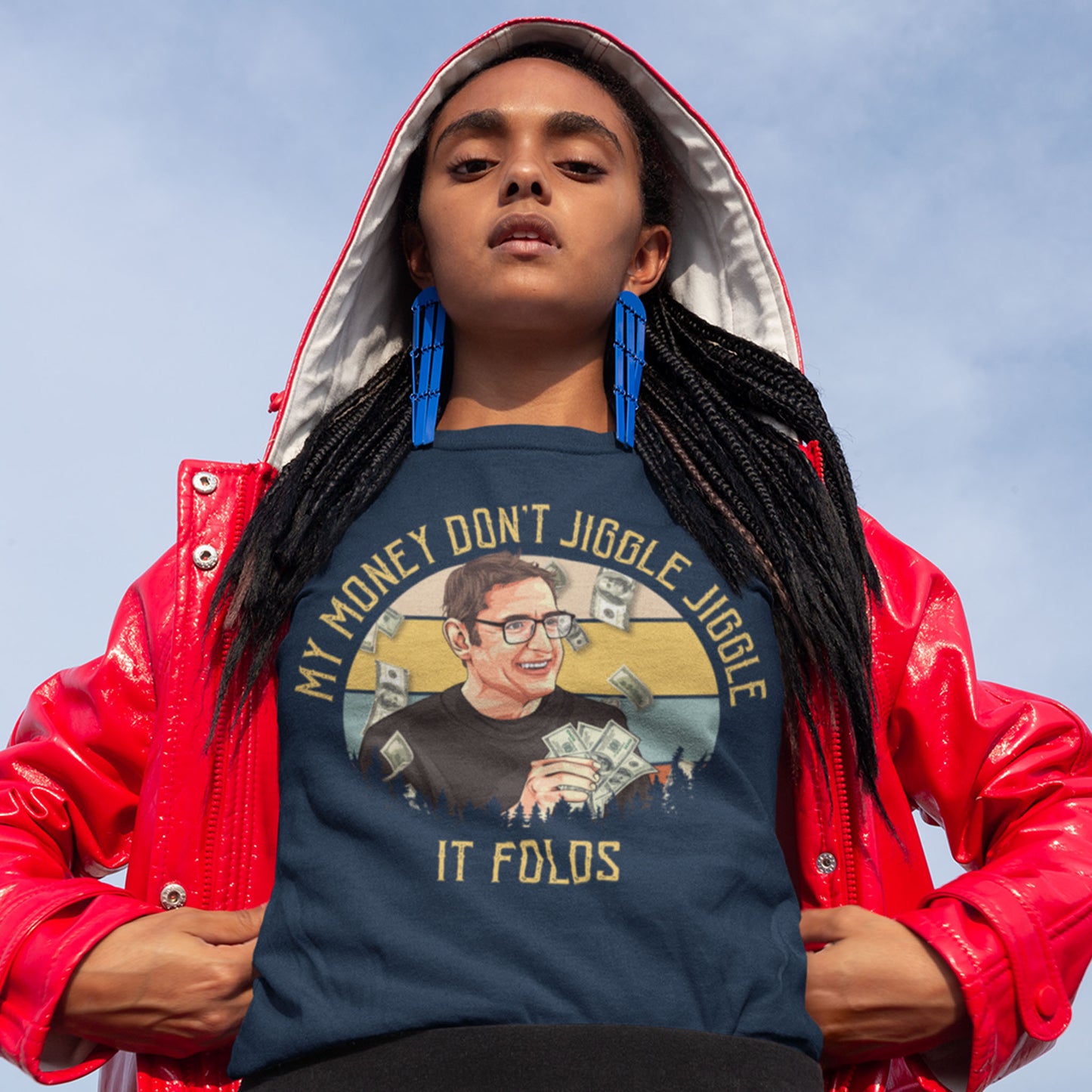 My Money Don't Jiggle Jiggle Unisex T-Shirt