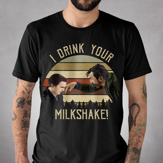 I Drink Your Milkshake Unisex T-Shirt