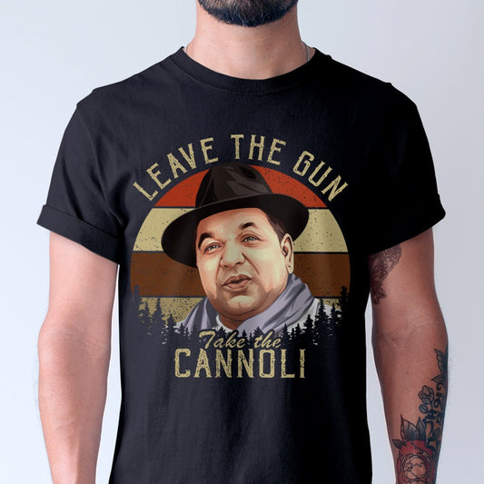 Leave The Gun Take The Cannoli Unisex T-Shirt