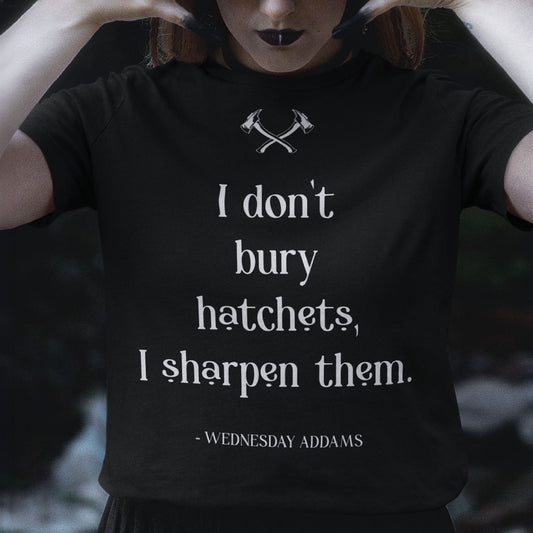 Wednesday Hatchets Quote Unisex T-Shirt