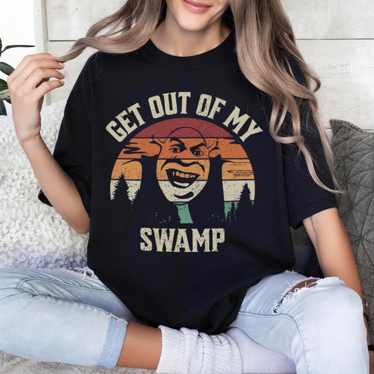 Get Out Of My Swamp Unisex T-Shirt