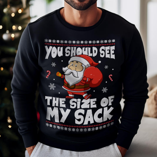 You Should See The Size Of My Sack Christmas Sweatshirt