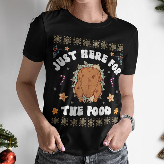 Just Here For The Food Christmas T-Shirt