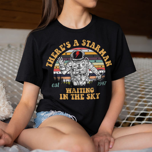 There's A Starman Waiting In The Sky Unisex T-Shirt