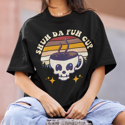 Shuh Da Fuh Cup Unisex T-Shirt