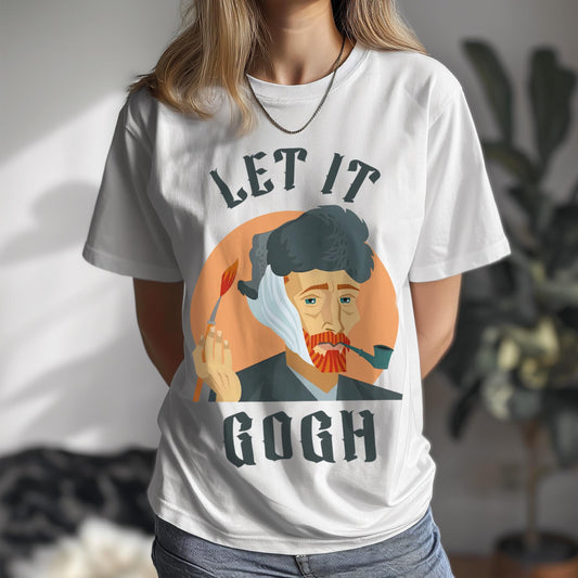 Let It Gogh Unisex T-Shirt