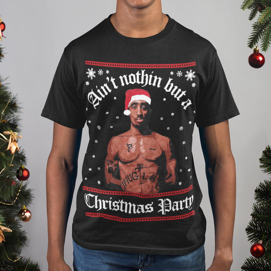 Ain't Nothin But A Christmas Party T-Shirt