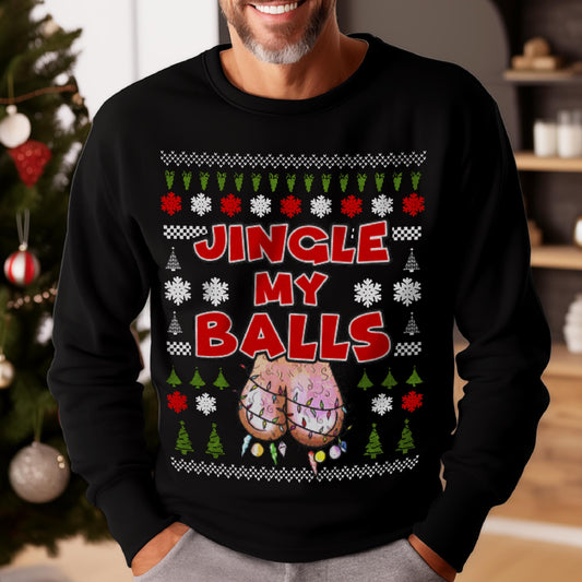 Jingle My Balls Christmas Sweatshirt