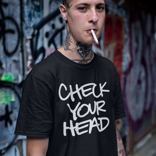 Check Your Head Unisex T-Shirt