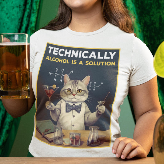 Technically Alcohol Is A Solution Unisex T-Shirt