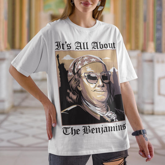 It's All About The Benjamins Unisex T-Shirt